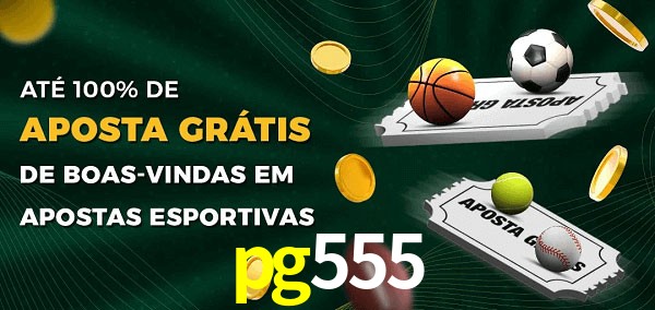 pg555 Ate 100% de Aposta Gratis