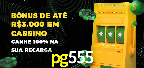 pg555 melhor bônus de depósito